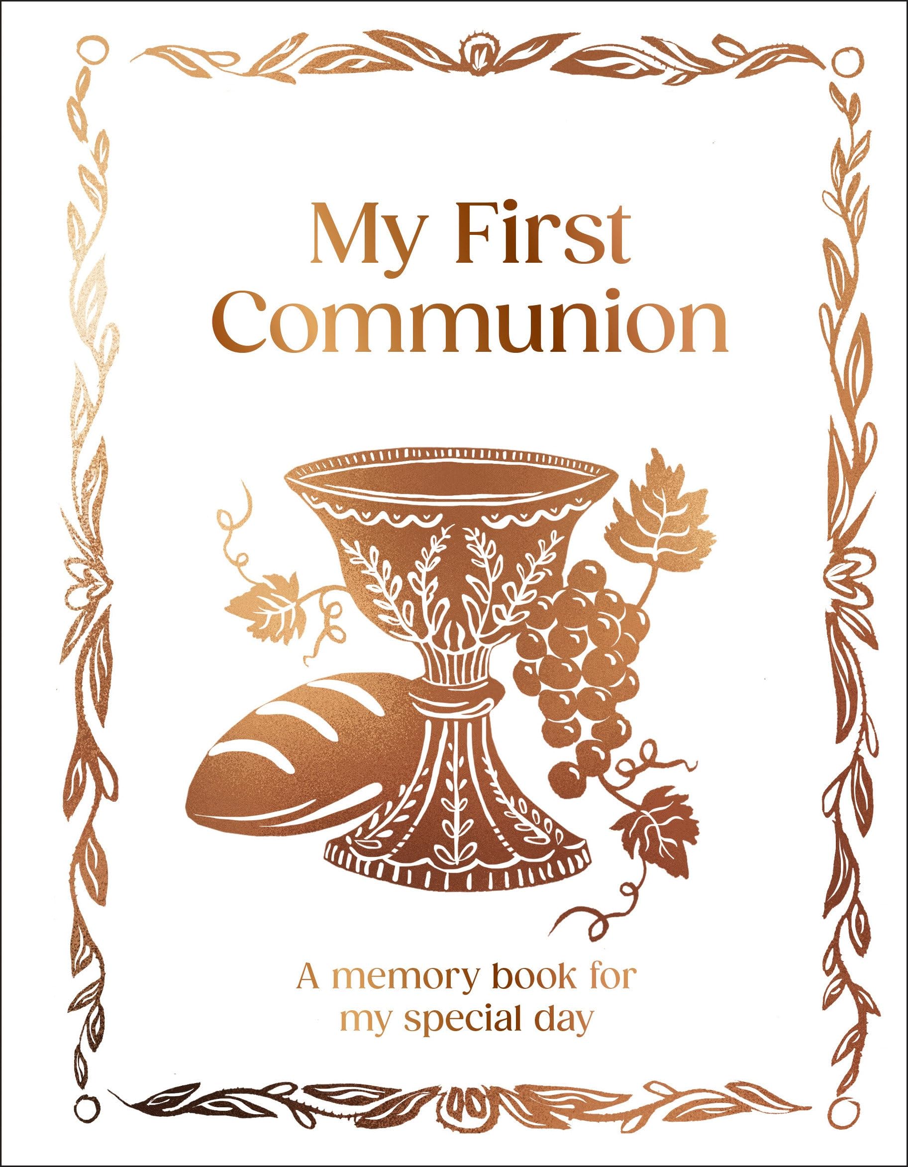 My First Communion: Hardcover Communion Gift With Journal Pages, Prayers & Photo Pages