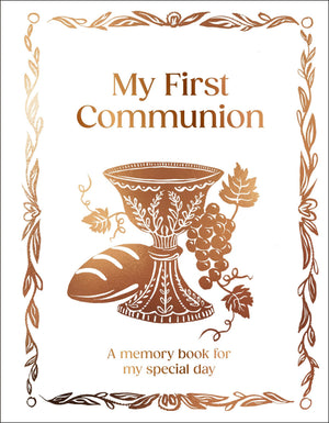 My First Communion: Hardcover Communion Gift With Journal Pages, Prayers & Photo Pages