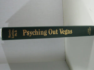 Psyching Out Vegas: Winning Through Psychology in the Casinos of the World,Used