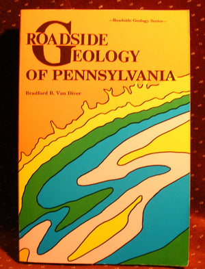 Roadside Geology Of Pennsylvania (Roadside Geology Series),New