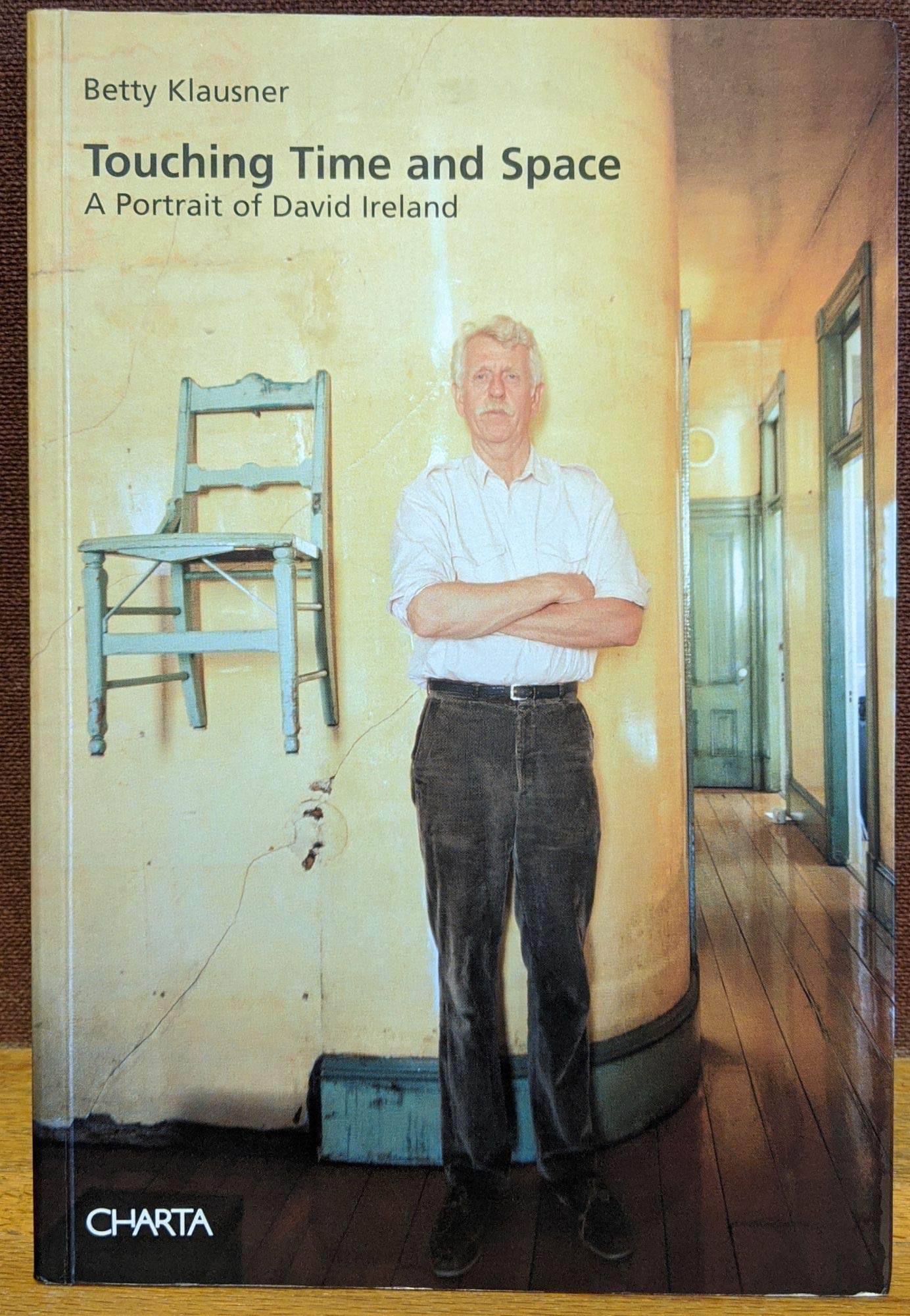 Touching Time And Space: A Portrait Of David Ireland,Used