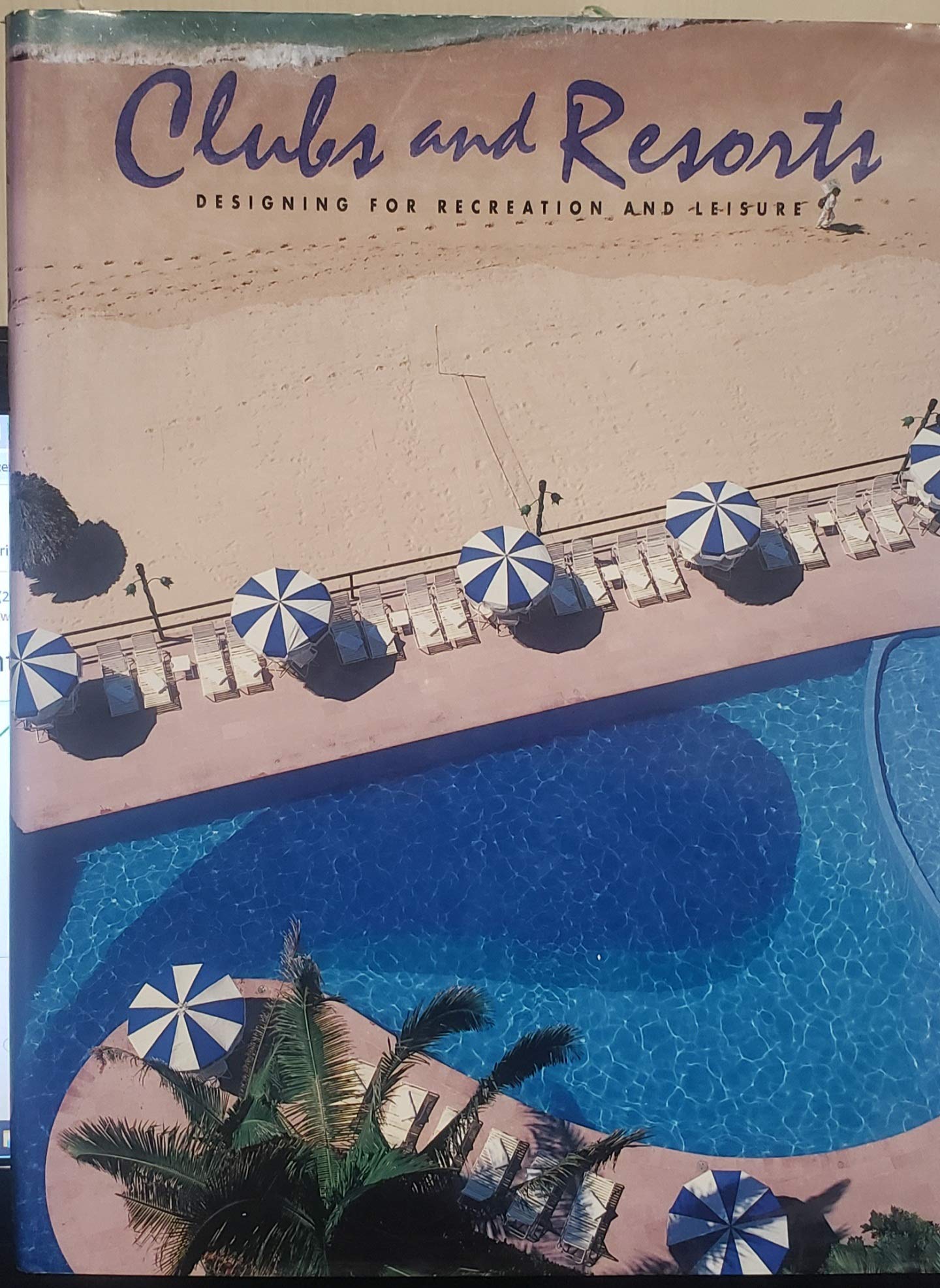 Clubs and Resorts: Designing for Recreation and Leisure,Used
