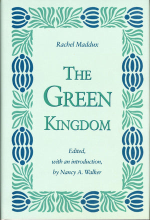 The Green Kingdom (The Rachel Maddux Series, Vol 4),Used