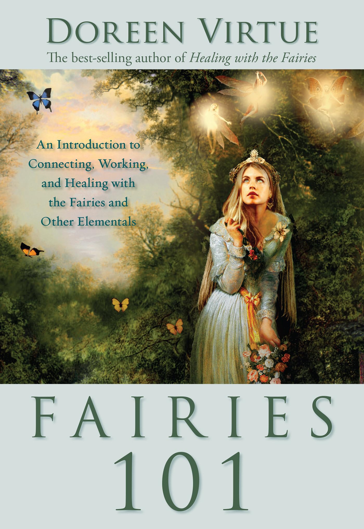 Fairies 101: An Introduction to Connecting, Working, and Healing with the Fairies and Other E lementals,Used