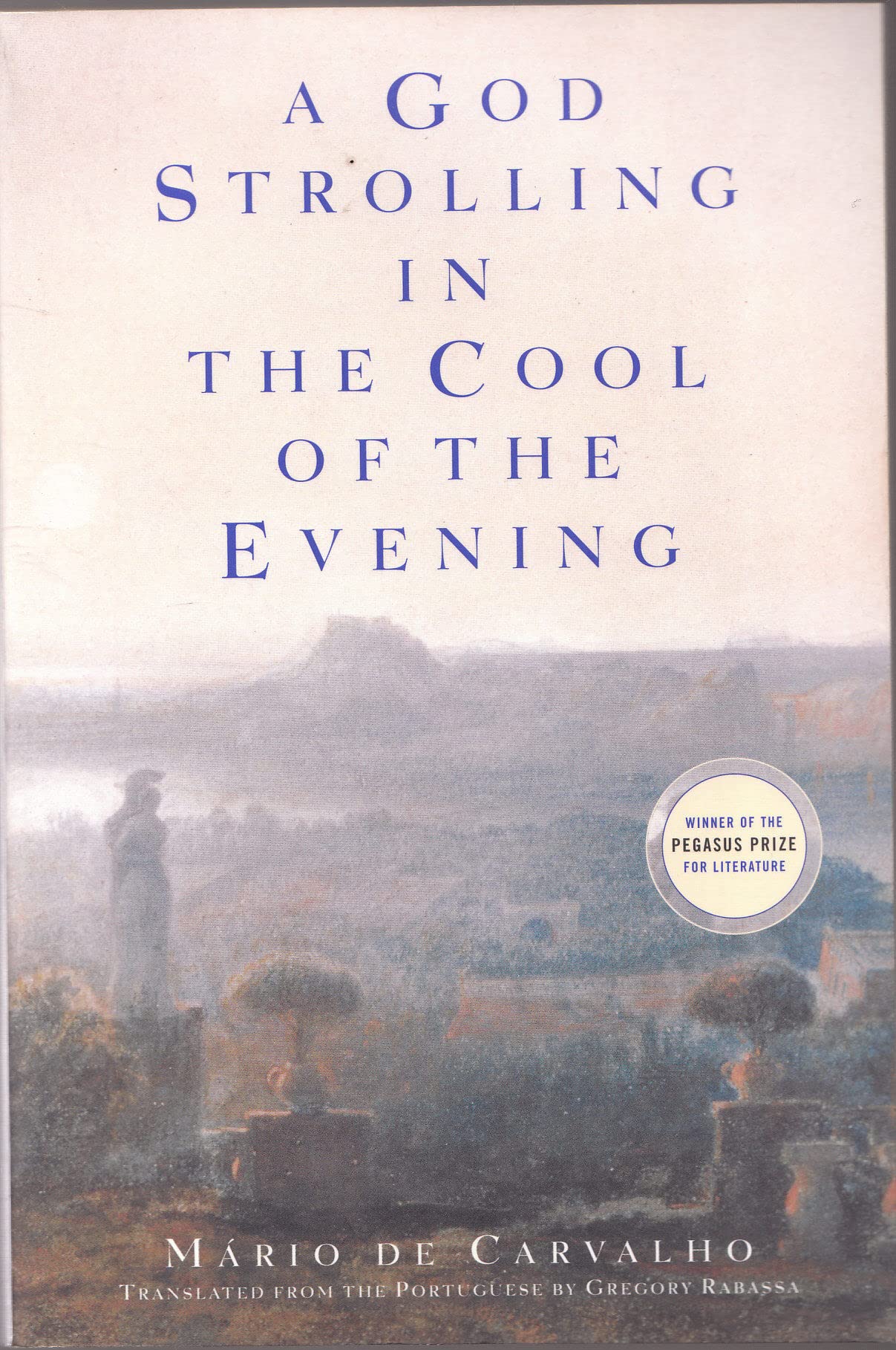A God Strolling in the Cool of the Evening: A Novel,Used