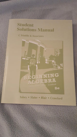 Student Solutions Manual for Beginning Algebra,Used