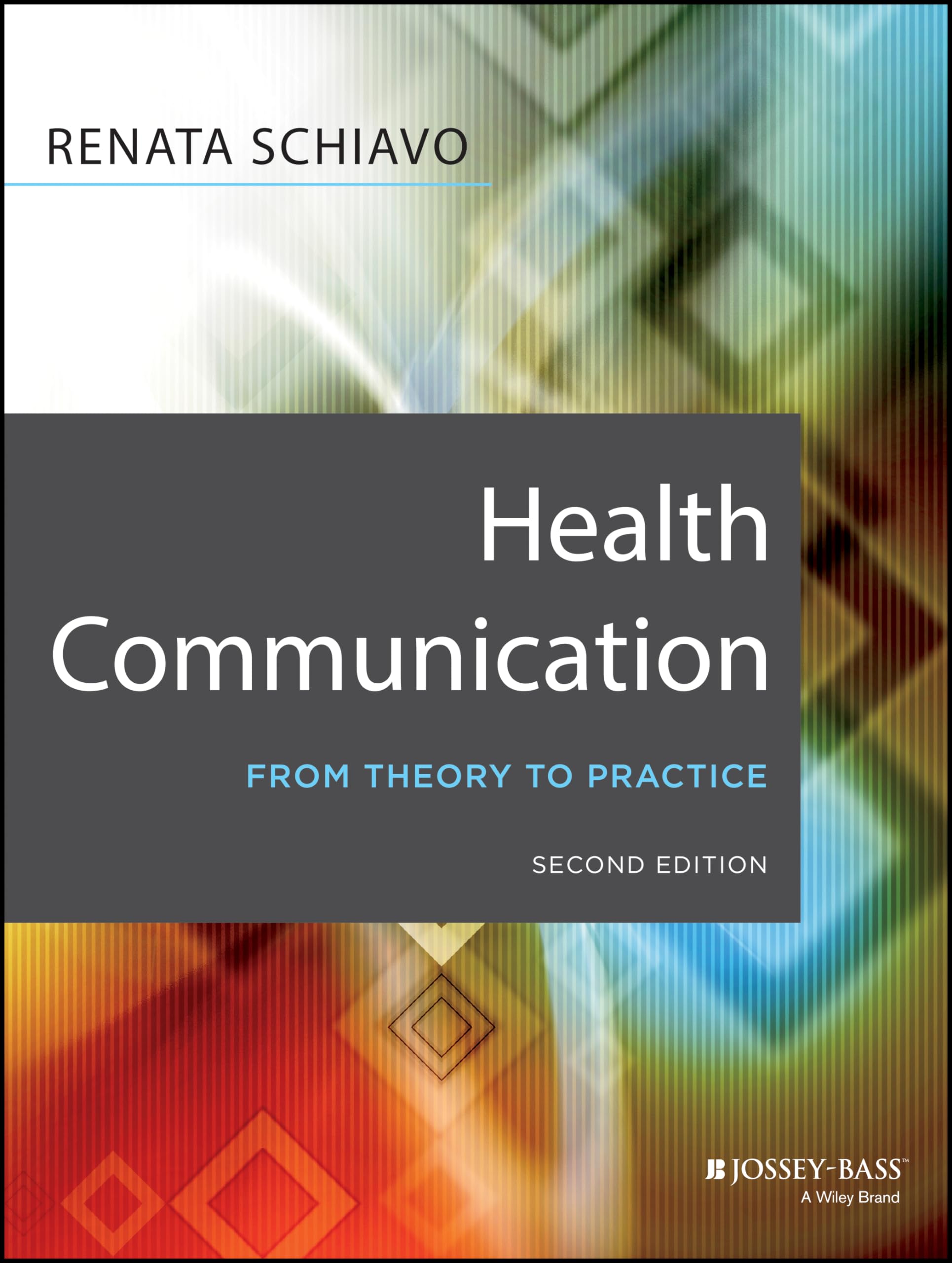 Health Communication: From Theory To Practice