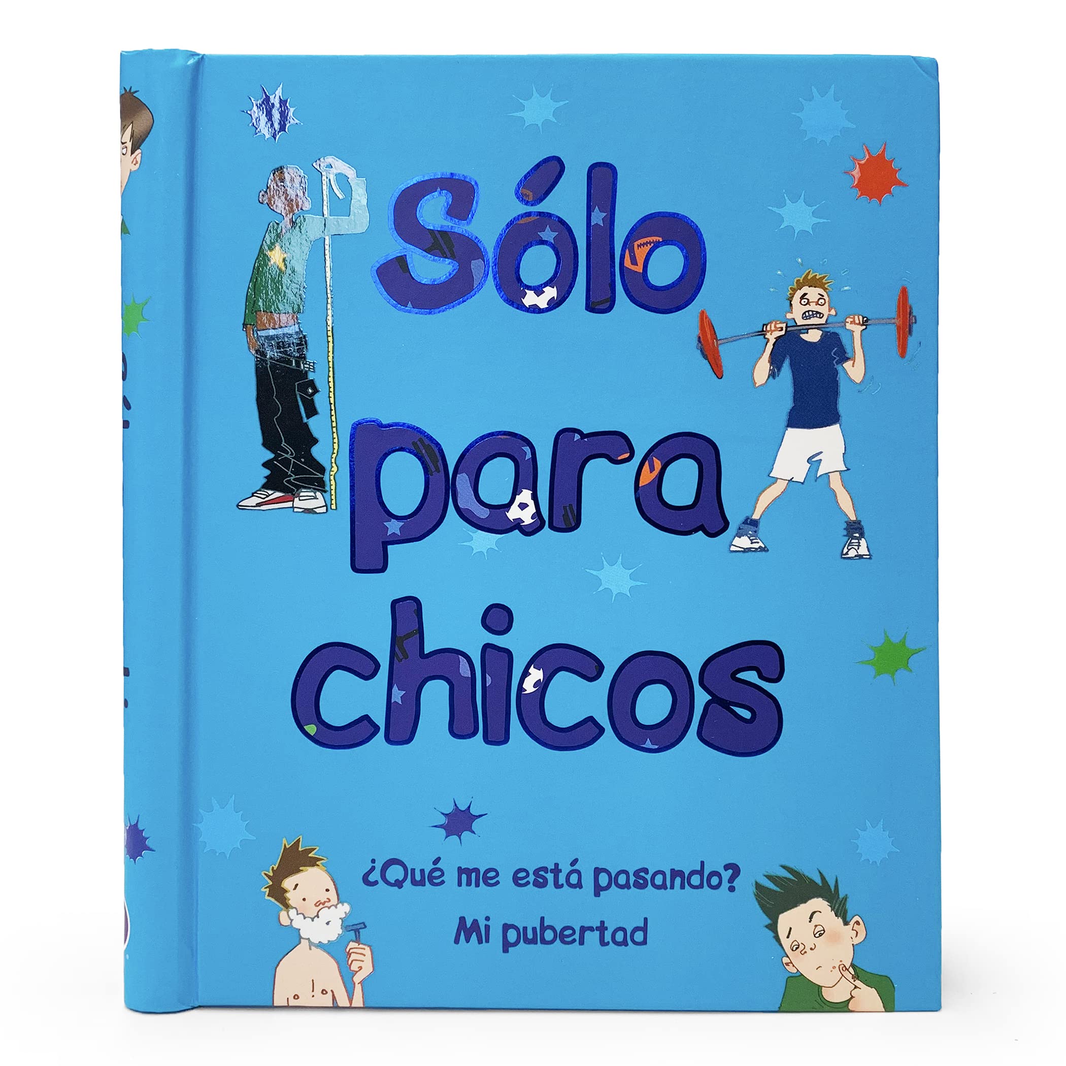 Solo Para Chicos (Just For Boys) Qu me est pasando? Mi pubertad (A Book About Growing Up) Spanish Edition; de 8 a 14 aos, Ag,Used