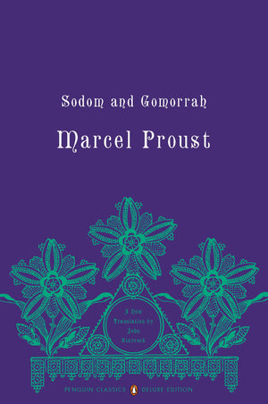 Sodom And Gomorrah: In Search Of Lost Time, Volume 4 (Penguin Classics Deluxe Edition)