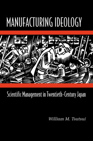 Manufacturing Ideology,New