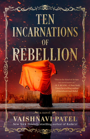 Ten Incarnations Of Rebellion: A Novel