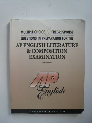 Ap English Multiple Choice Questions and Free Response Questions: In Preparation for the Ap English Literature and Composition E,Used