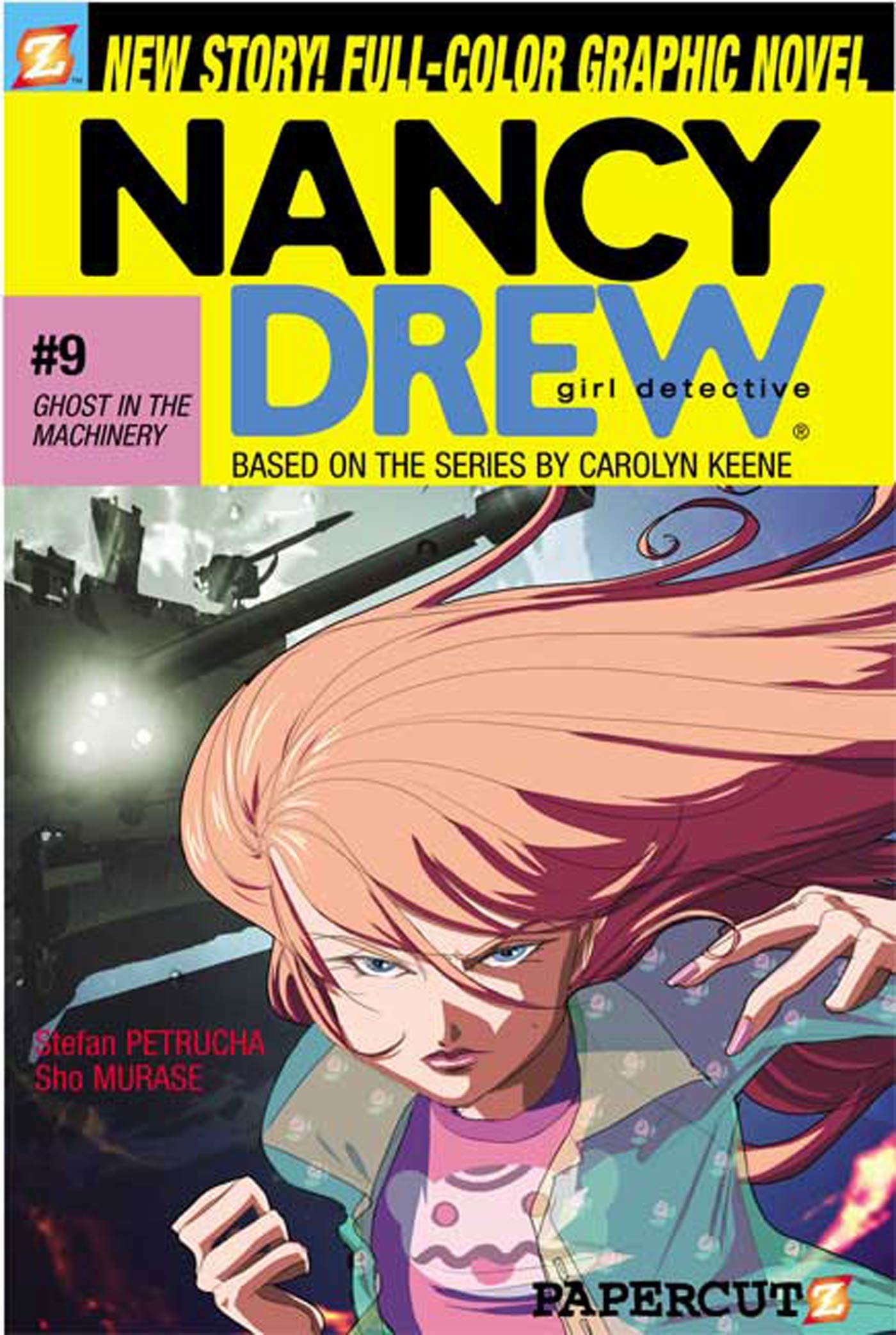 Ghost In The Machinery (Nancy Drew Graphic Novels: Girl Detective #9)