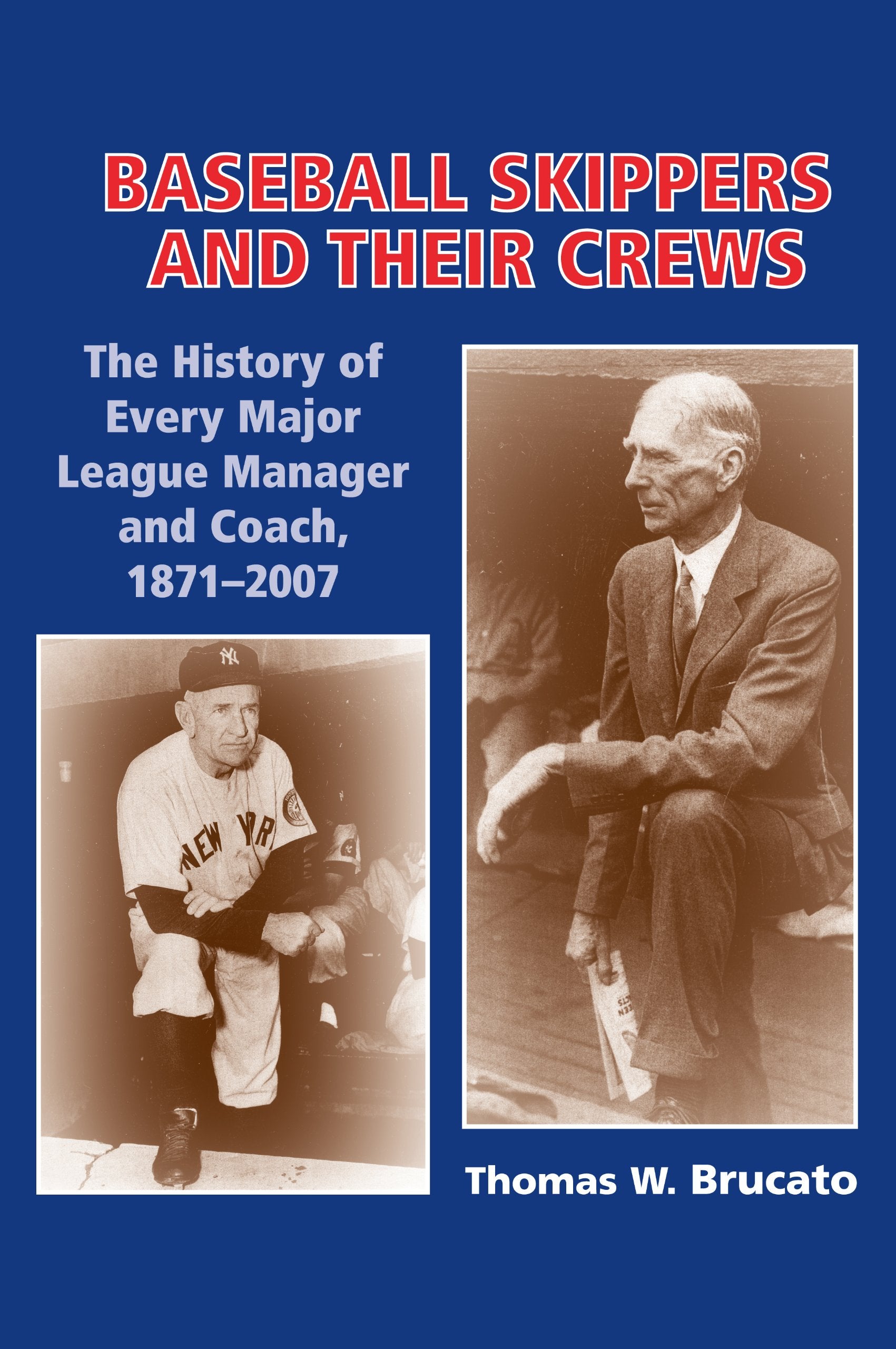 Baseball Skippers and Their Crews