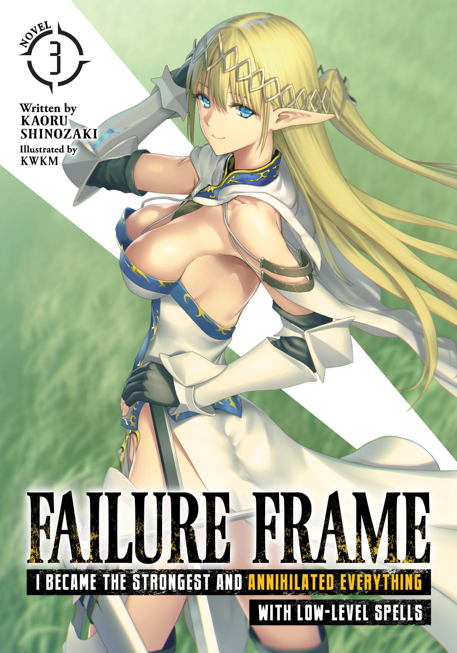 Failure Frame: I Became the Strongest and Annihilated Everything With LowLevel Spells (Light Novel) Vol. 3