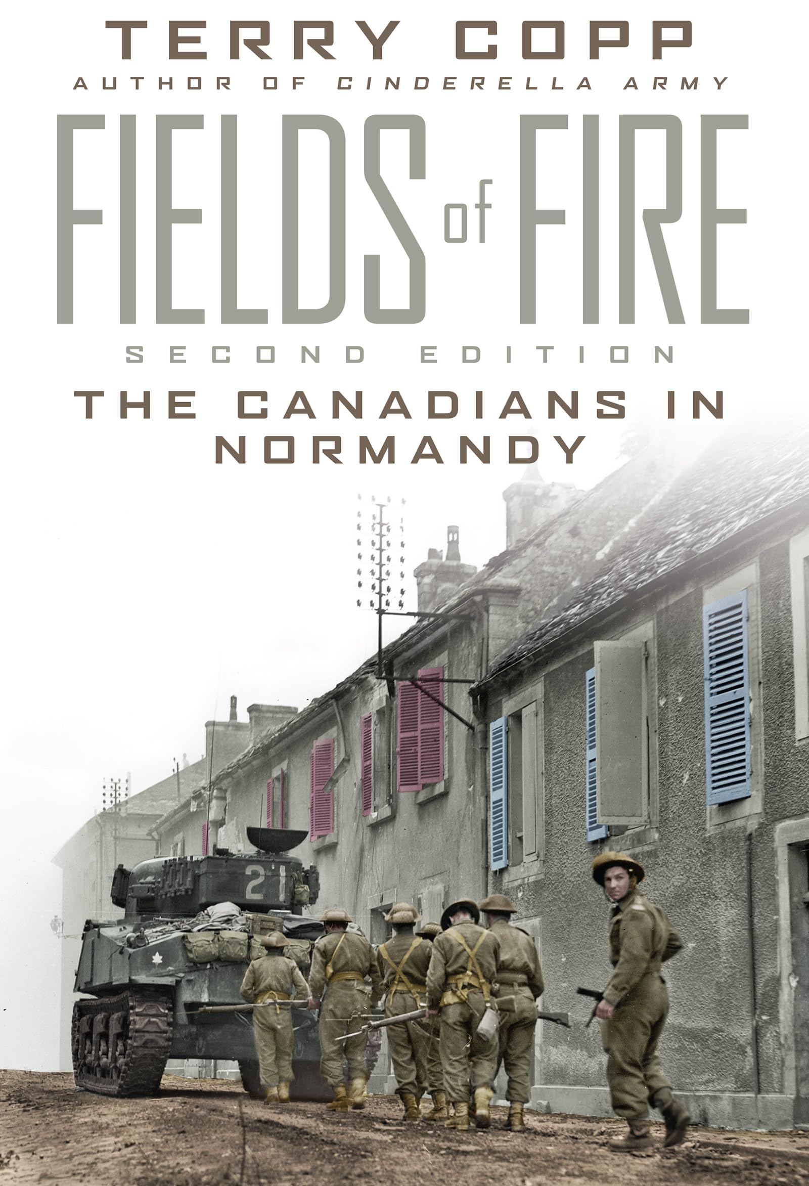 Fields of Fire: The Canadians in Normandy: Second Edition (Joanne Goodman Lectures),Used