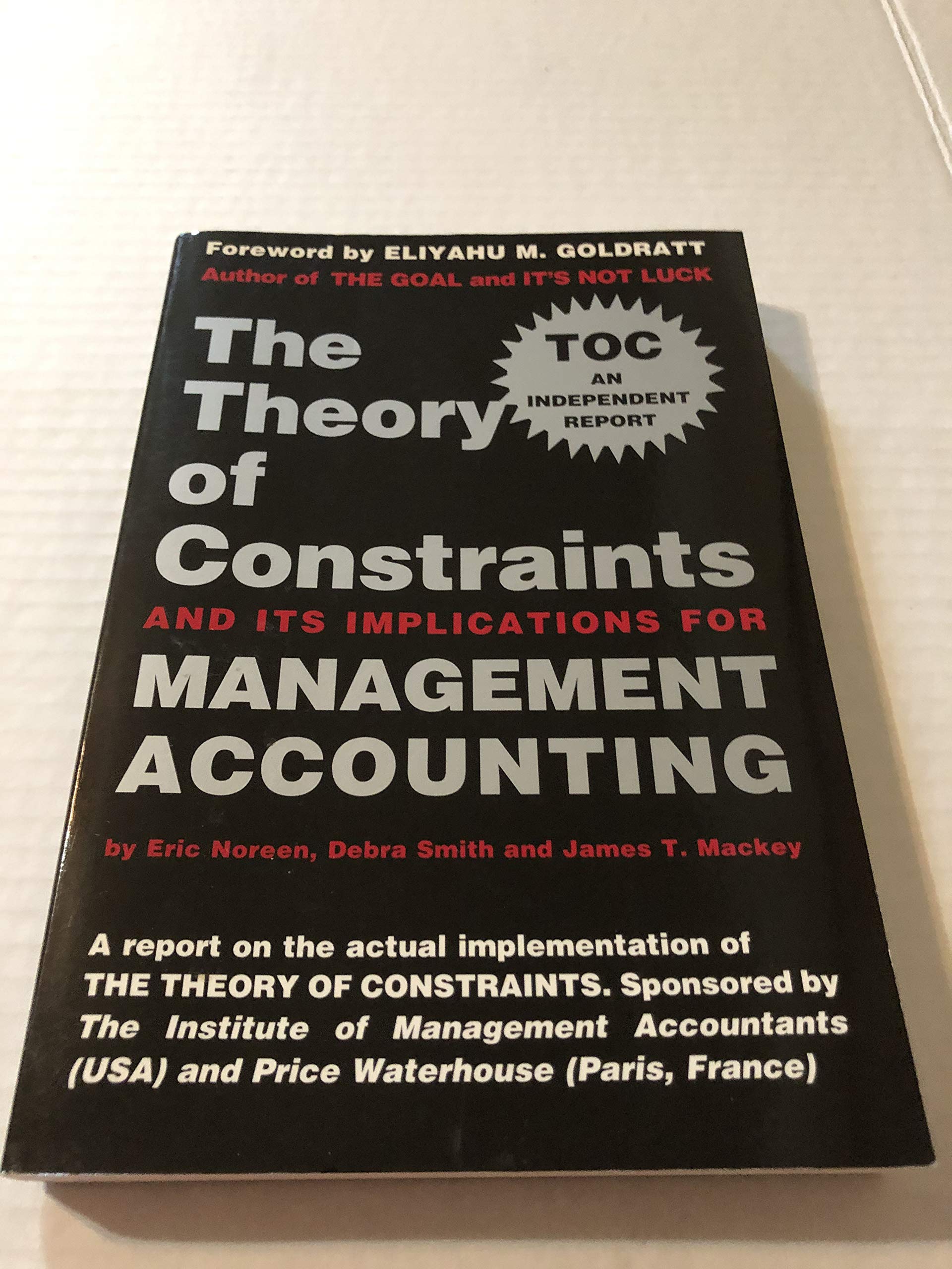 The Theory of Constraints and Its Implications for Management Accounting,New