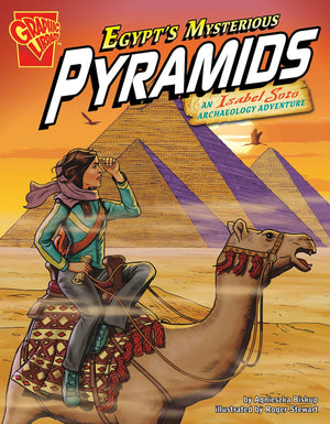 Egypt's Mysterious Pyramids: An Isabel Soto Archaeology Adventure (Graphic Expeditions),Used