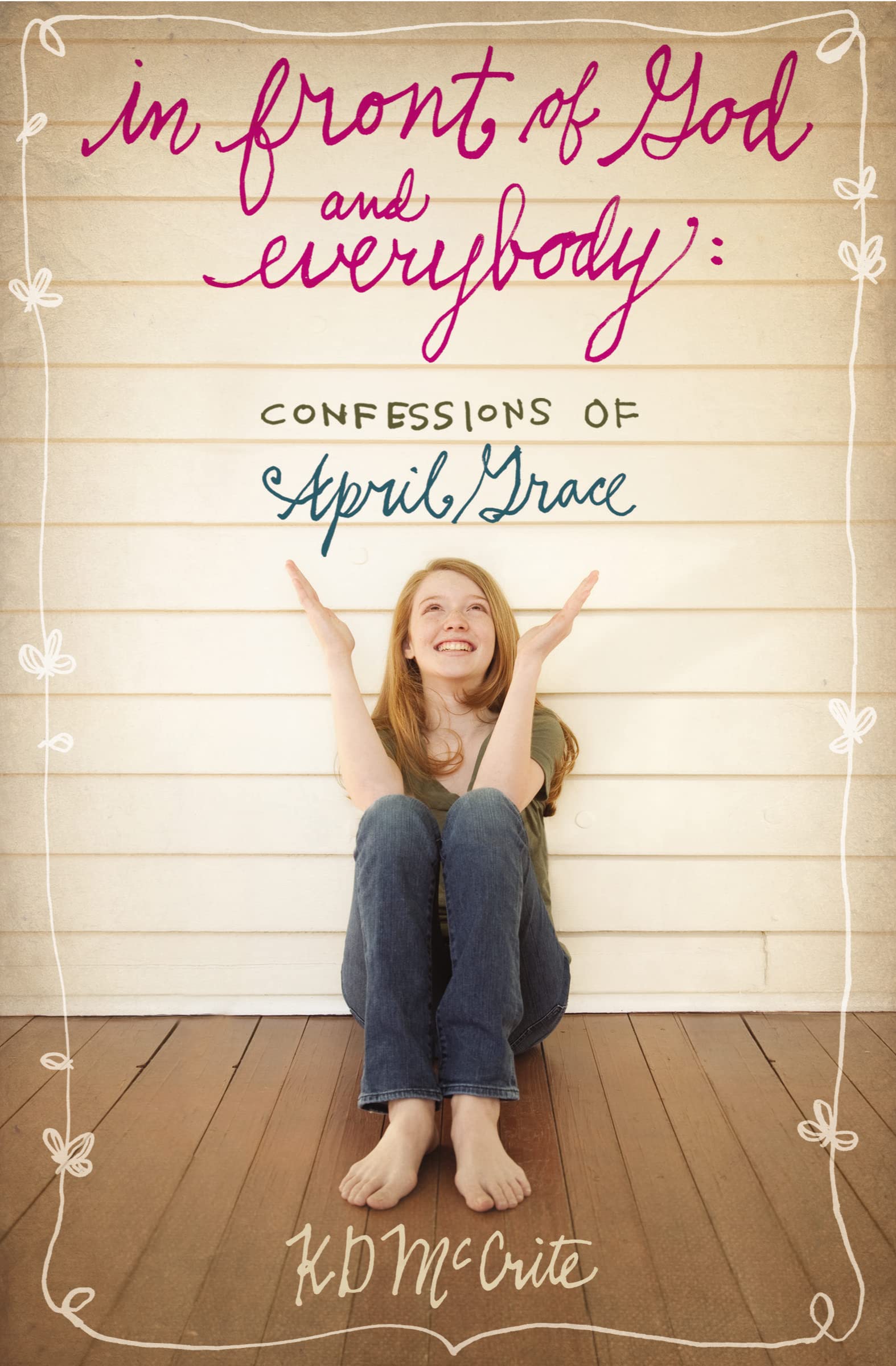 In Front of God and Everybody (The Confessions of April Grace),Used