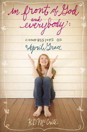 In Front of God and Everybody (The Confessions of April Grace),Used