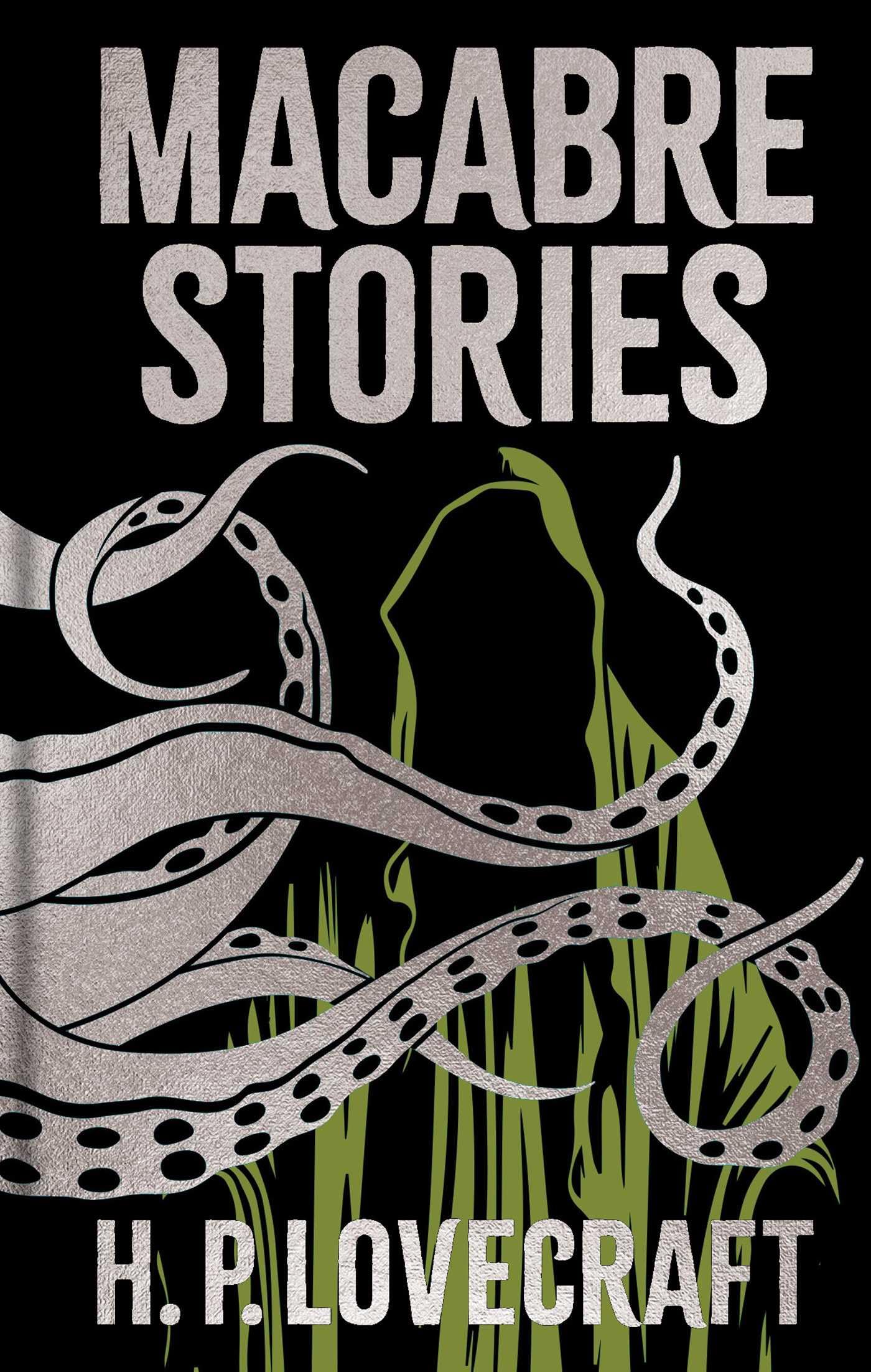 Macabre Stories: Gilded Pocket Edition (Arcturus Ornate Classics)