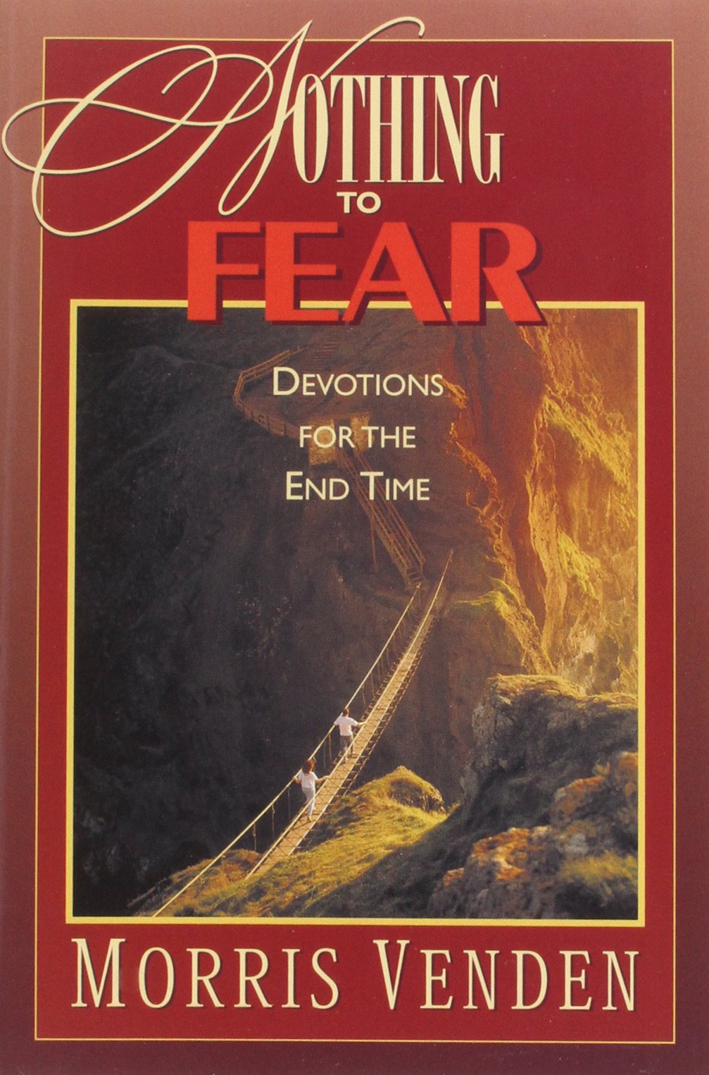 Nothing to Fear: Devotions for the End Time,Used