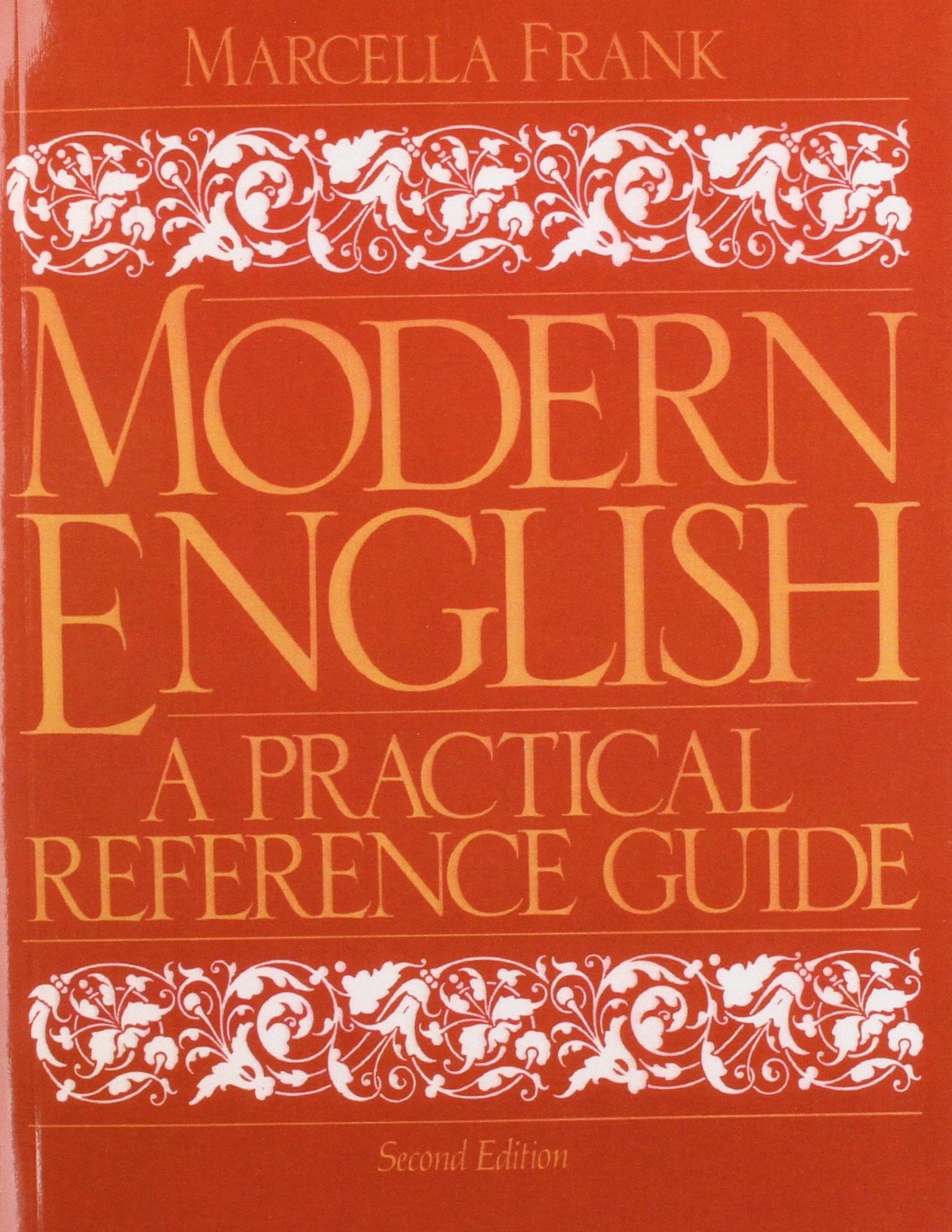 Modern English: A Practical Reference Guide, Second Edition