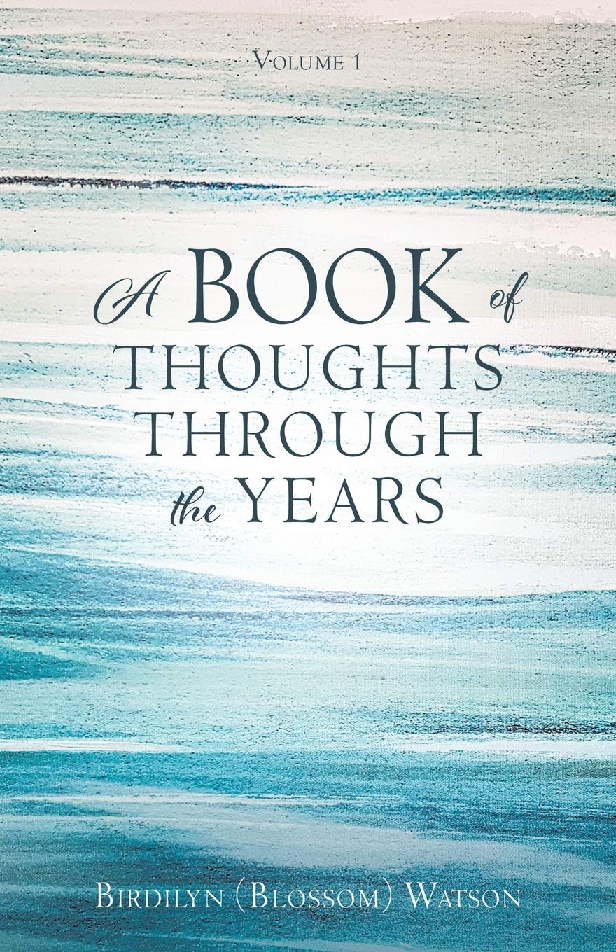 A Book of Thoughts Through the Years: Volume 1,Used