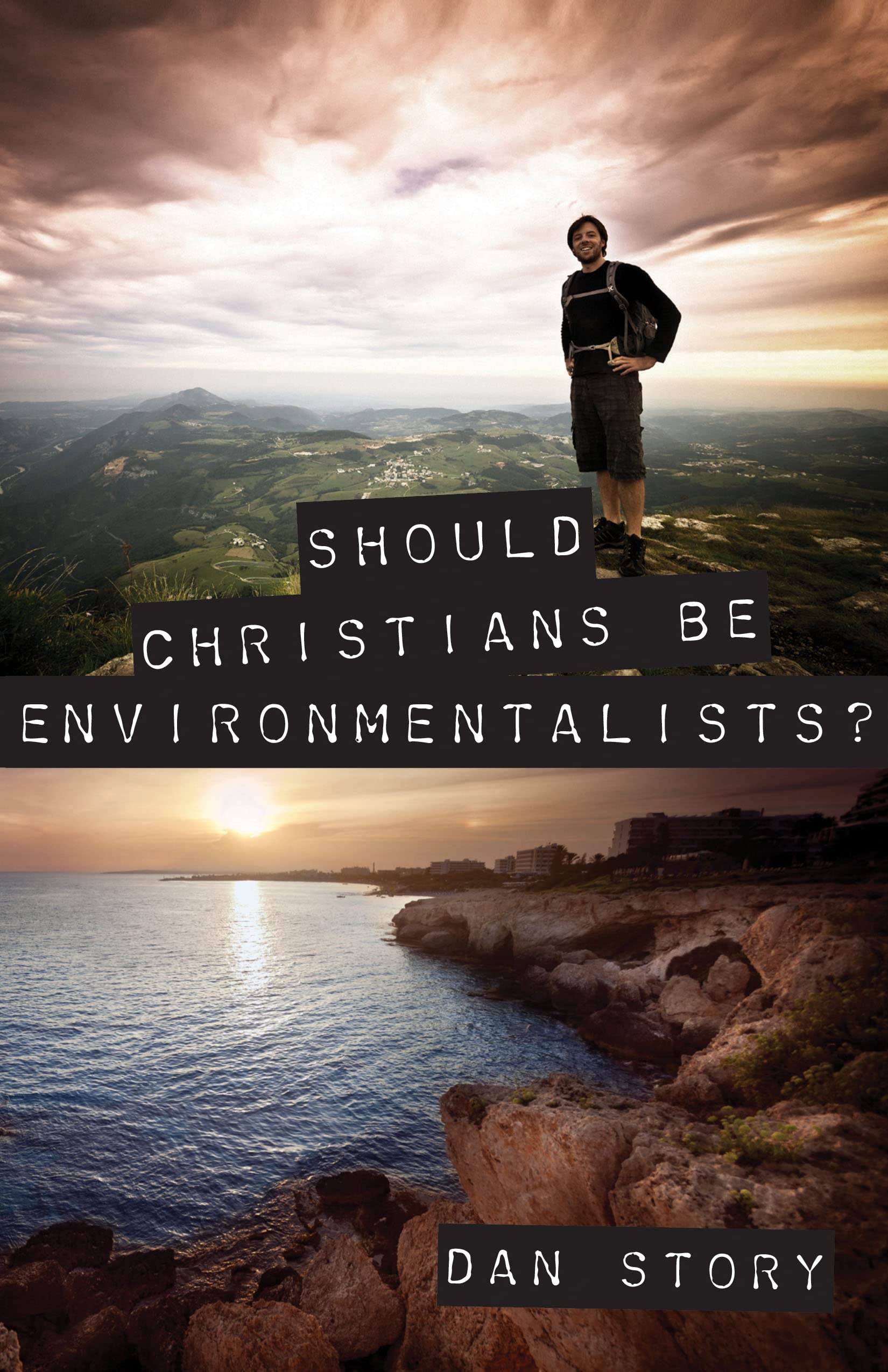 Should Christians Be Environmentalists?,Used
