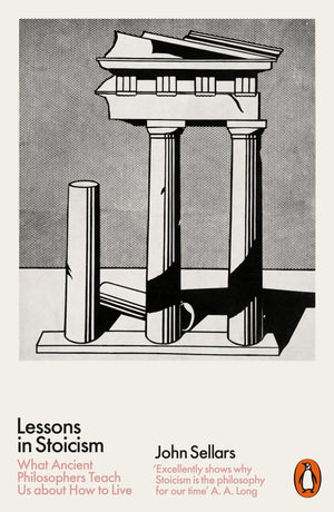 Lessons in Stoicism: What Ancient Philosophers Teach Us about How to Live,New