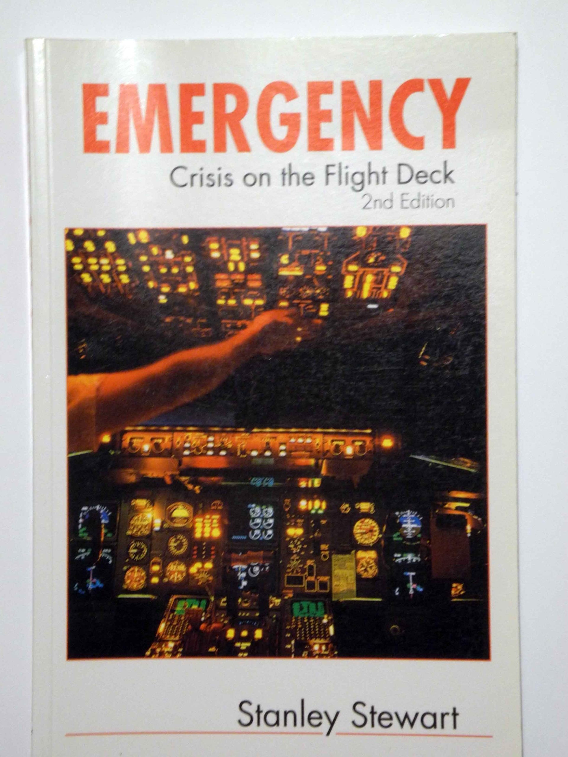 Emergency! Crisis on the Flight Deck, Second Edition,New