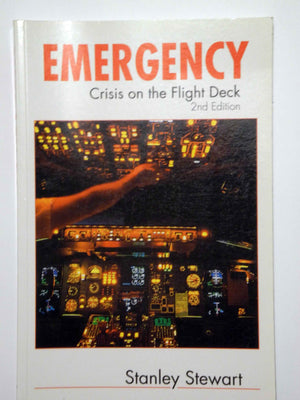 Emergency! Crisis on the Flight Deck, Second Edition,New