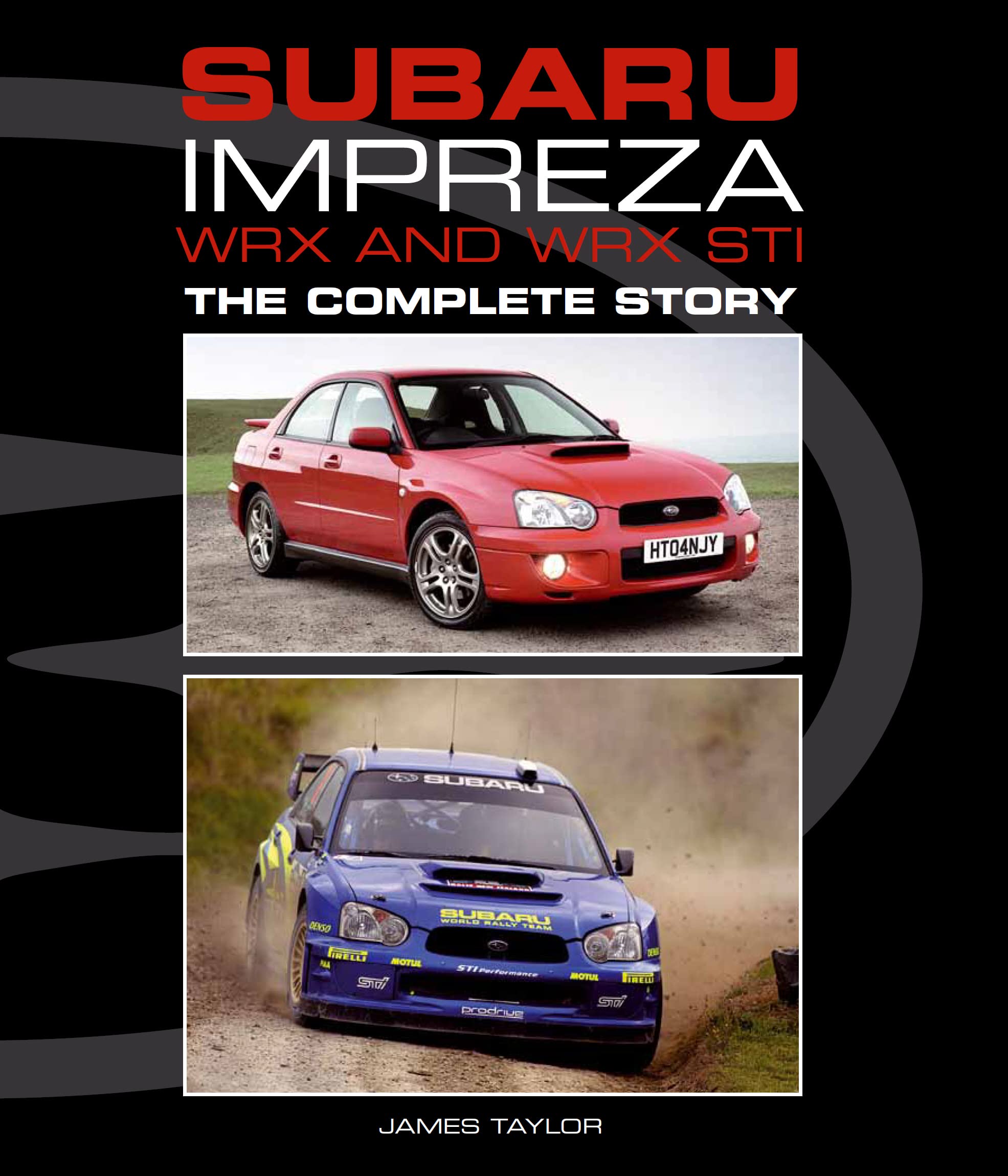 Subaru Impreza WRX and WRX STI: The Complete Story,Used