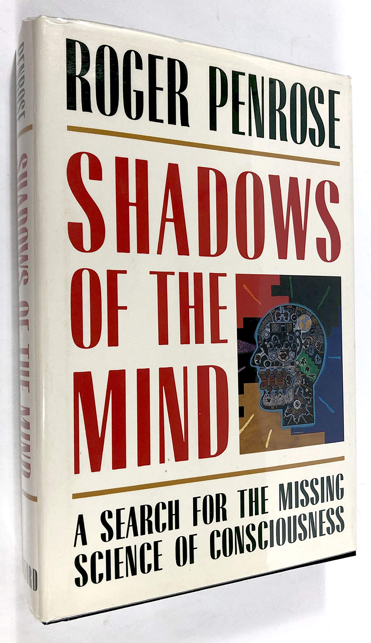 Shadows of the Mind: A Search for the Missing Science of Consciousness,Used