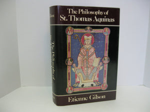 The Philosophy Of St. Thomas Aquinas,New