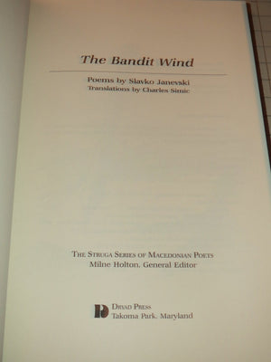 The Bandit Wind: Poems (The Struga Series of Macedonian Poetry) (English, Macedonian and Macedonian Edition),Used