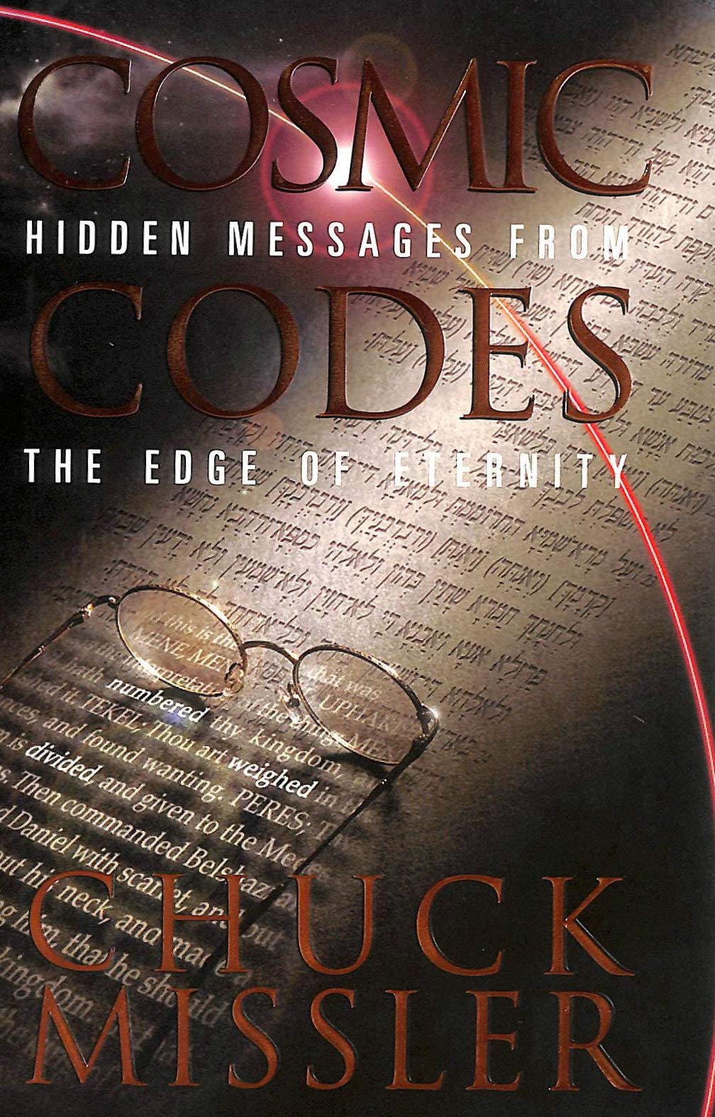 Cosmic Codes: Hidden Messages from the Edge of Eternity,New