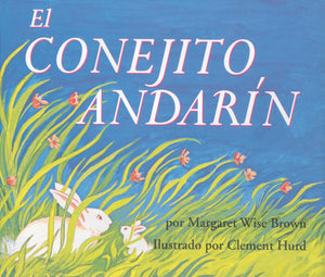 The Runaway Bunny / El Conejito Andarin (Spanish Edition)-used