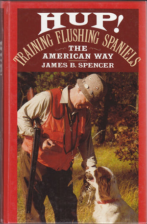 Hup!: Training Flushing Spaniels the American Way,Used