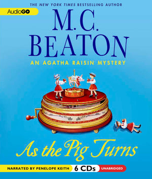 As The Pig Turns (Agatha Raisin)