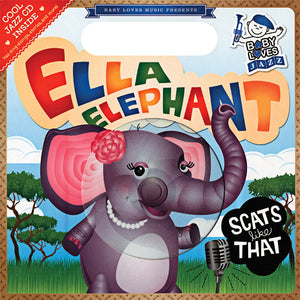 Ella Elephant Scats Like That: Baby Loves Jazz,Used