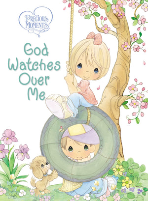 Precious Moments: God Watches Over Me: Prayers And Thoughts From Me To God,New