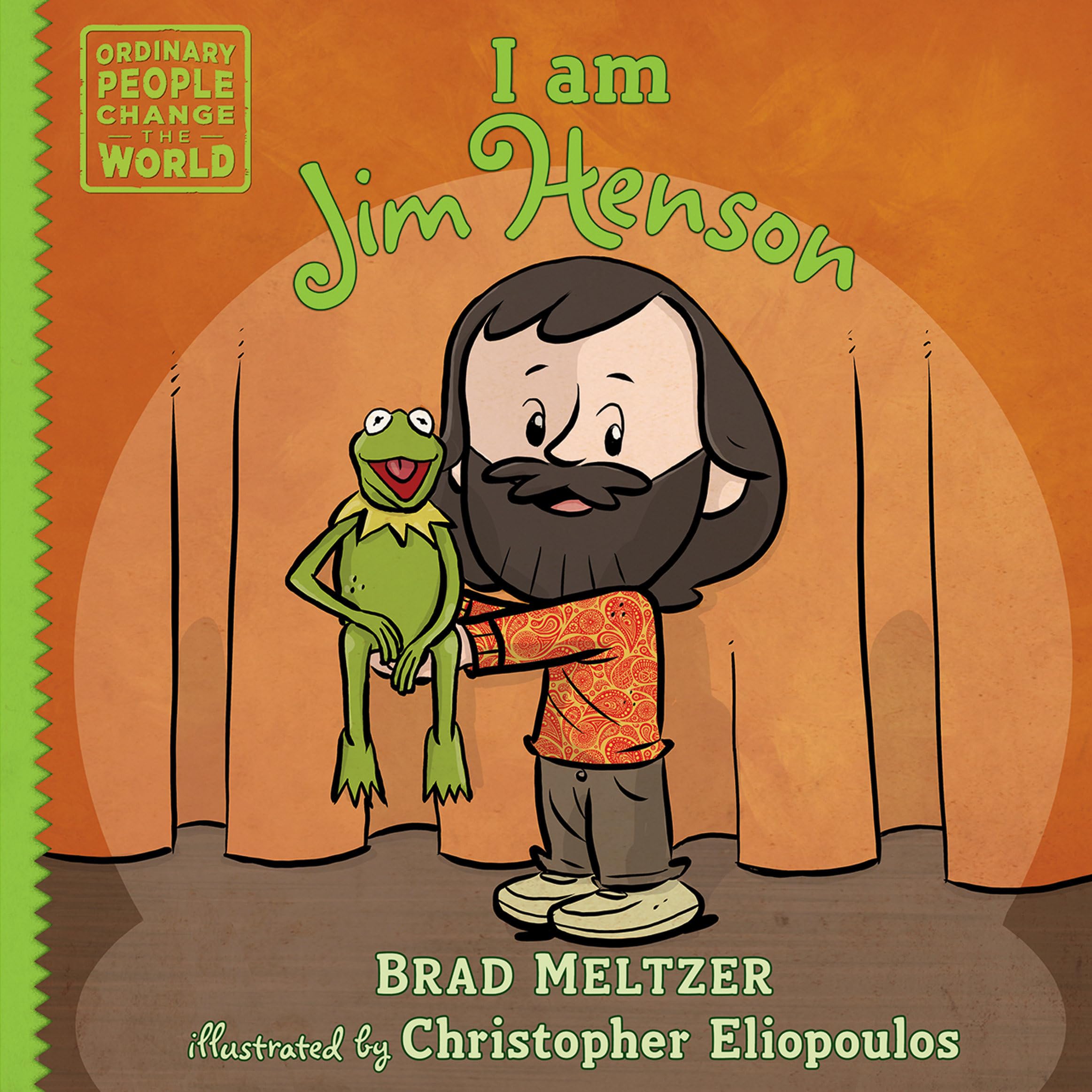 I Am Jim Henson (Ordinary People Change The World)