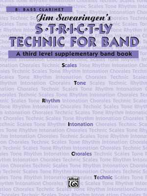 S*t*r*i*c*tly Technic for Band (Bflat Bass Clarinet) (A Third Level Supplementary Band Book),Used