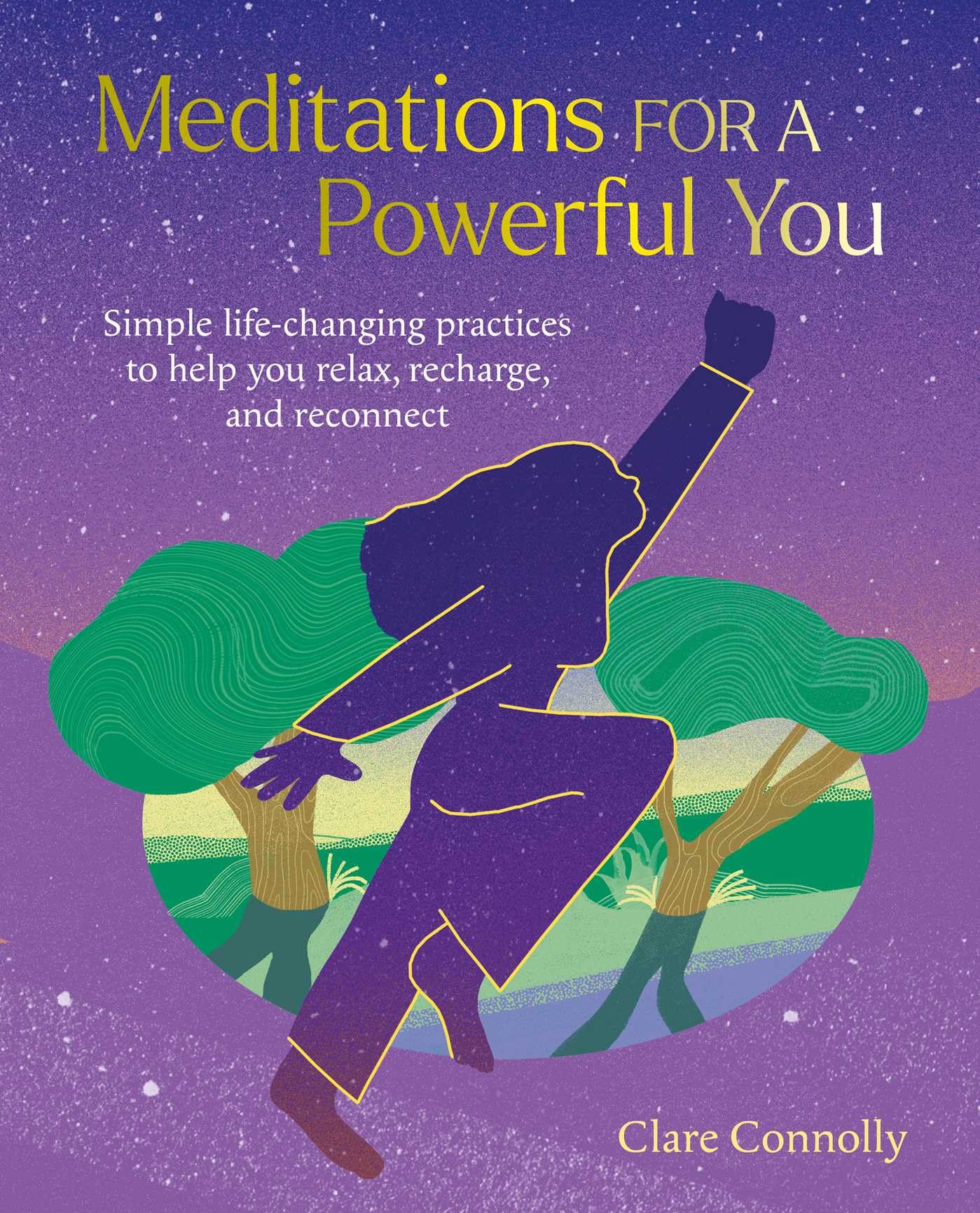 Meditations for a Powerful You: Simple lifechanging practices to help you relax, recharge, and reconnect,New