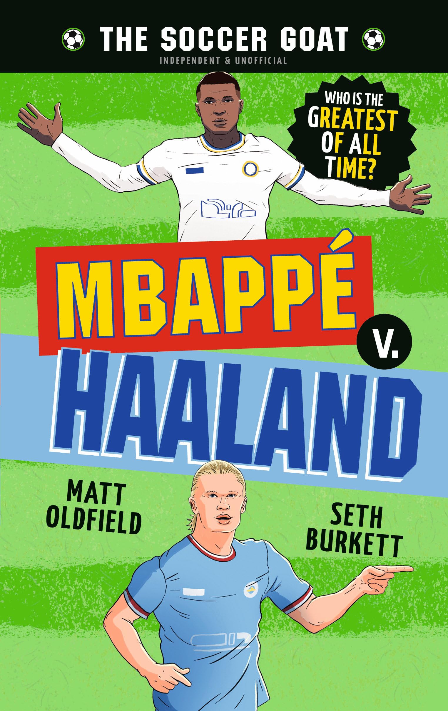 The Soccer Goat: Mbapp V. Haaland