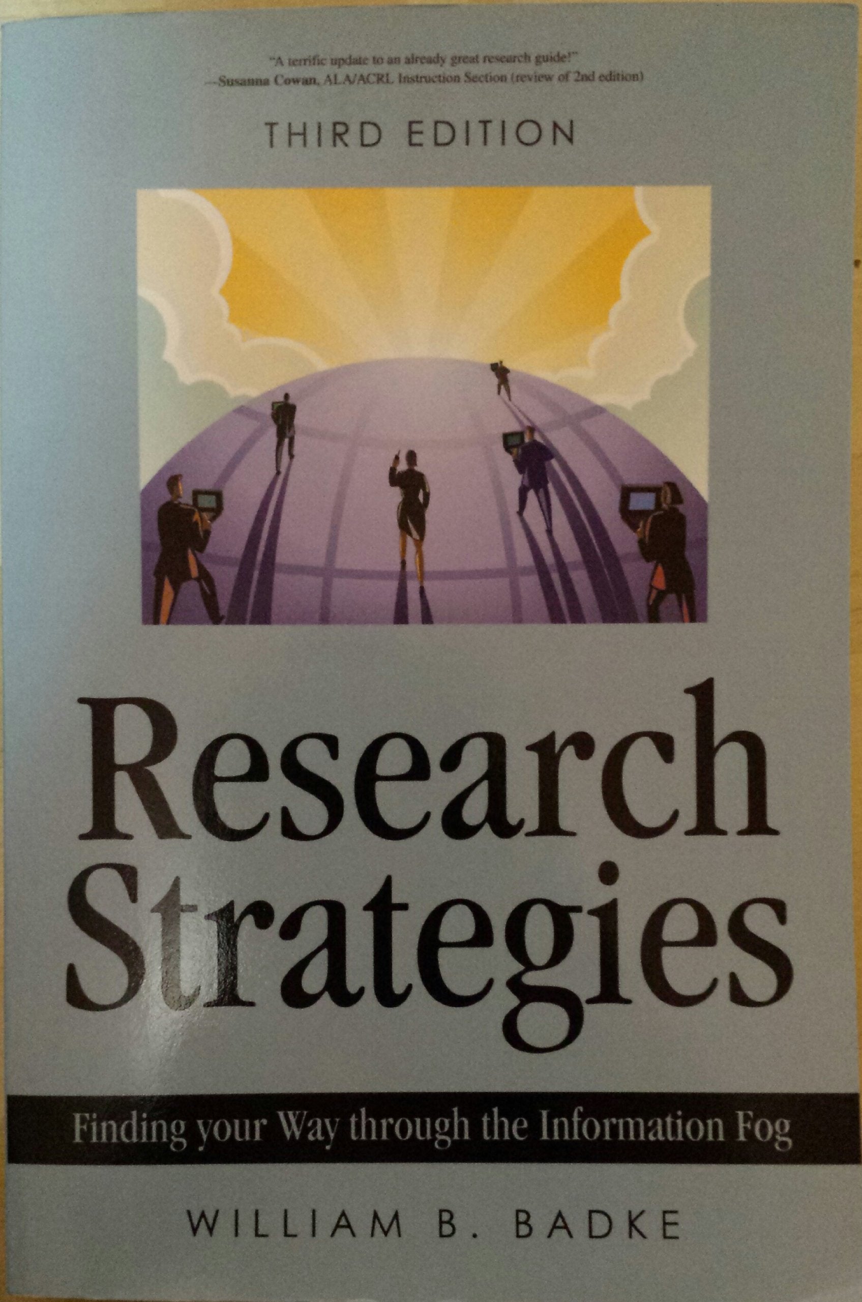 Research Strategies: Finding Your Way Through the Information Fog,Used