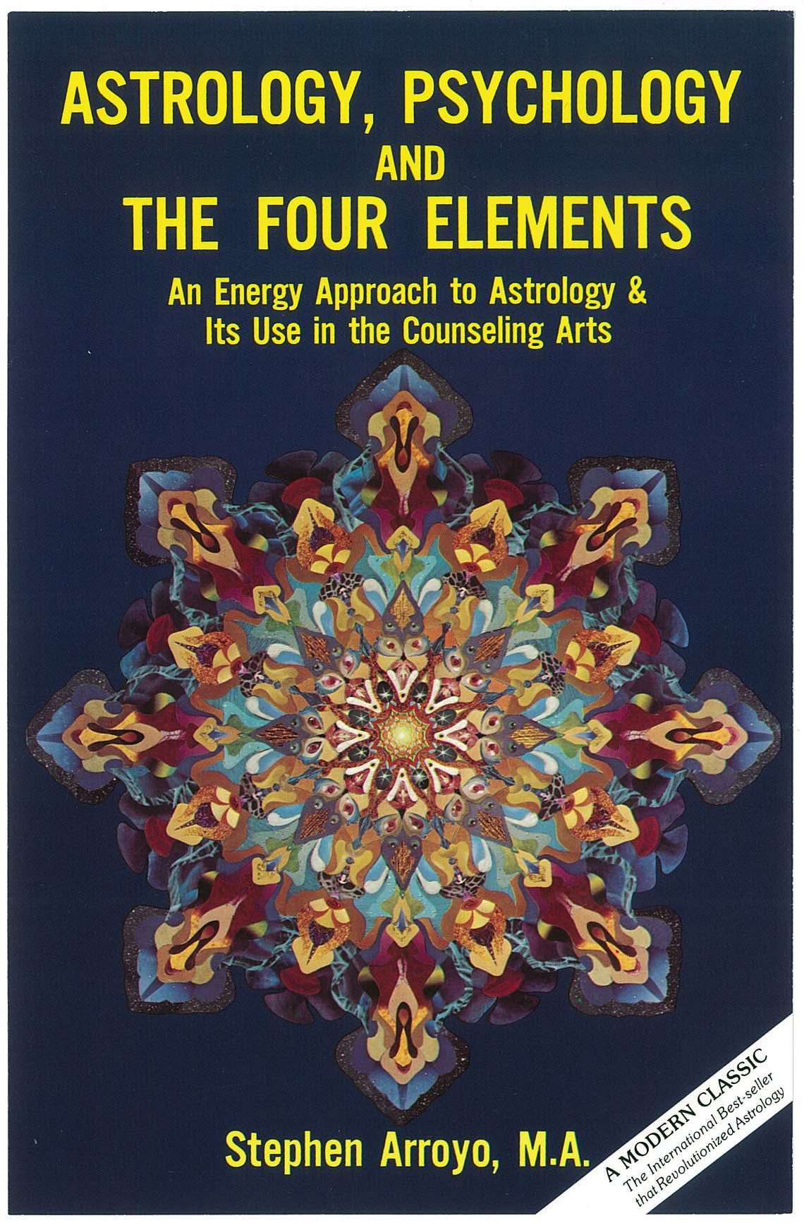 Astrology, Psychology, and the Four Elements: An Energy Approach to Astrology and Its Use in the Counseling Arts,Used