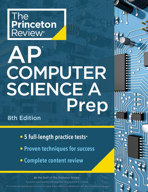 Princeton Review Ap Computer Science A Prep, 8Th Edition: 5 Practice Tests + Complete Content Review + Strategies & Techniques (,Used