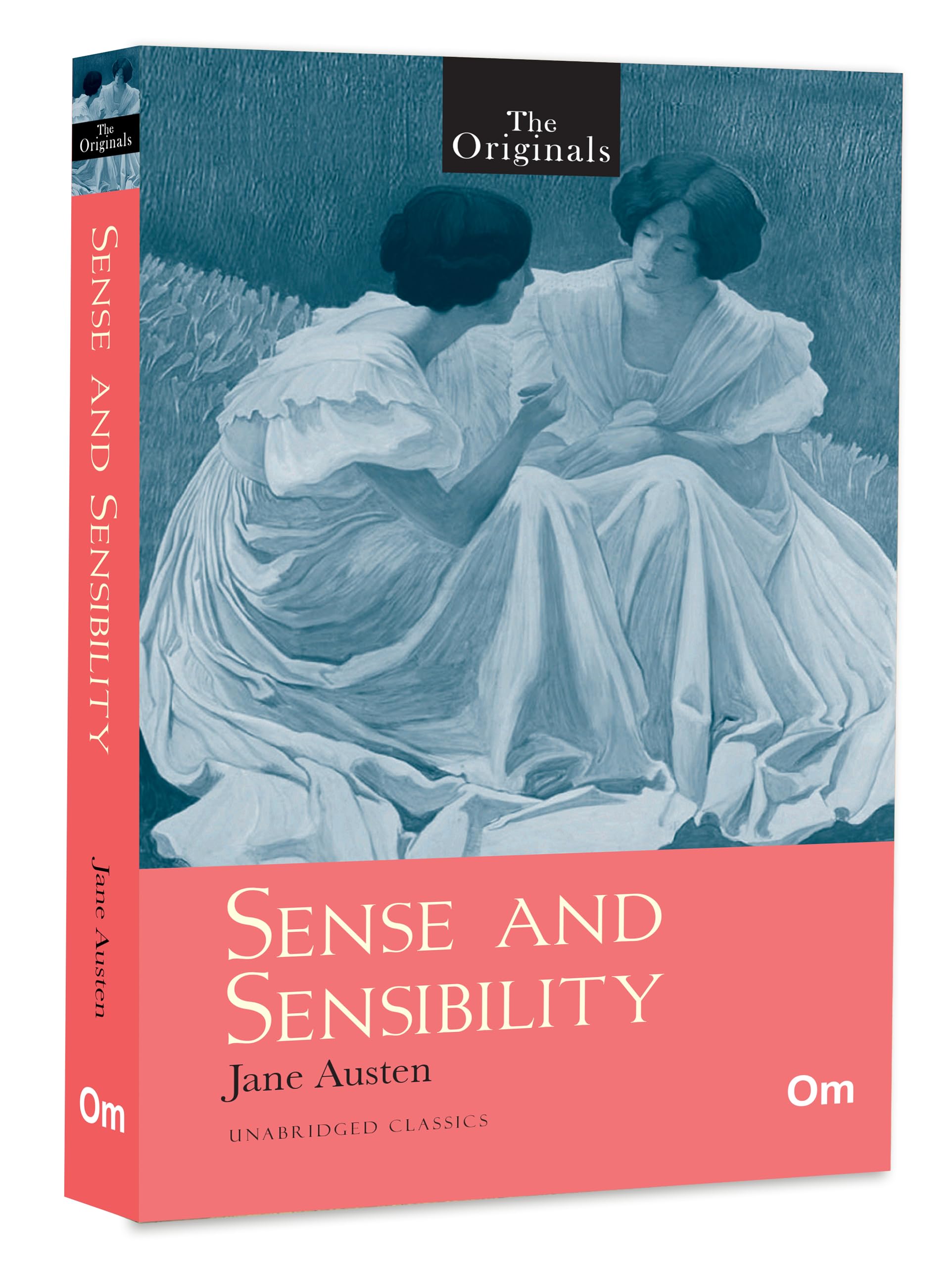 The Originals: Sense And Sensibility | Unabridged Classics By Jane Austen | Iconic Love Story & Family Drama | Timeless Tale Of Love, Society & Morals